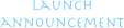 launch
announcement